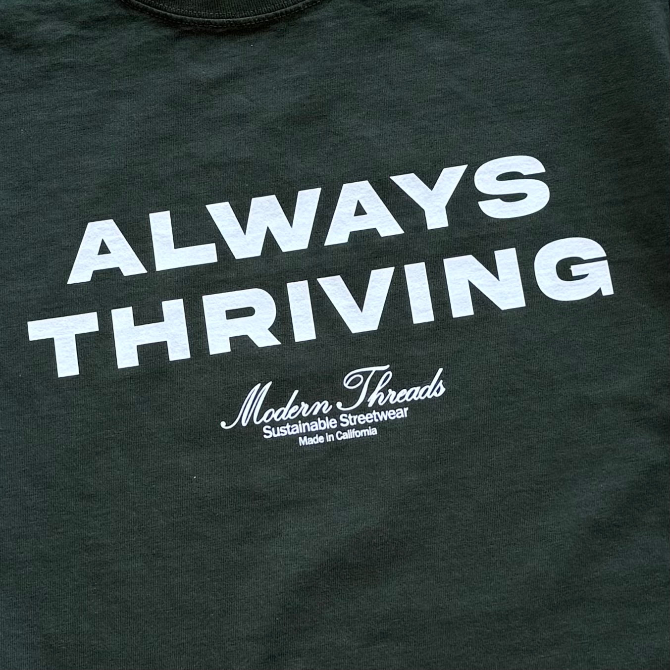 "ALWAYS THRIVING" TEE