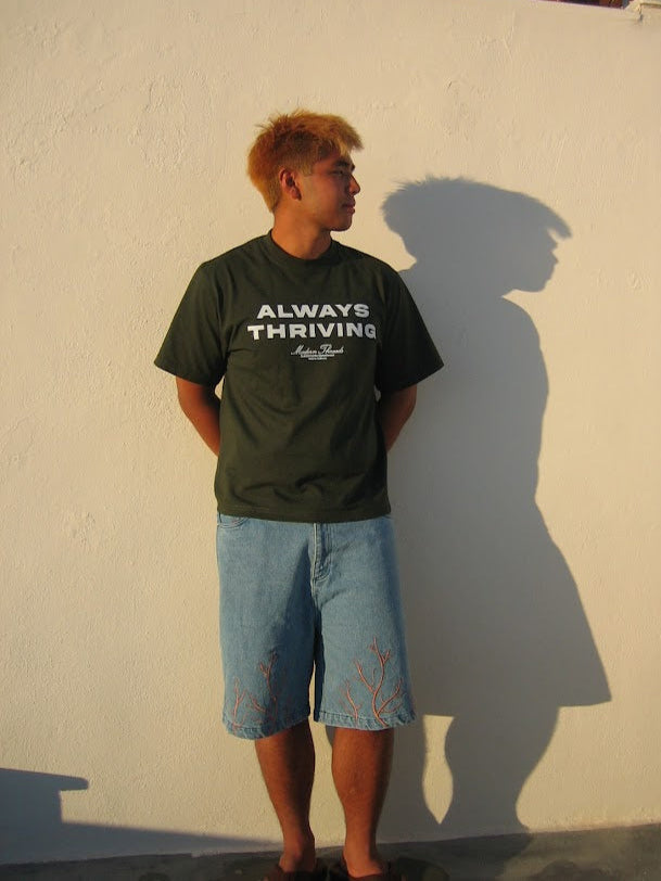 "ALWAYS THRIVING" TEE