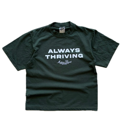 "ALWAYS THRIVING" TEE