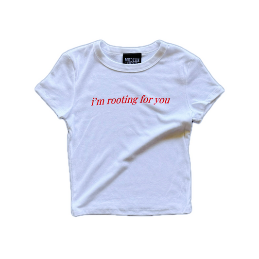 "ROOTING FOR YOU" BABY TEE